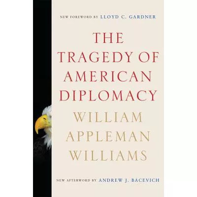 The Tragedy of American Diplomacy