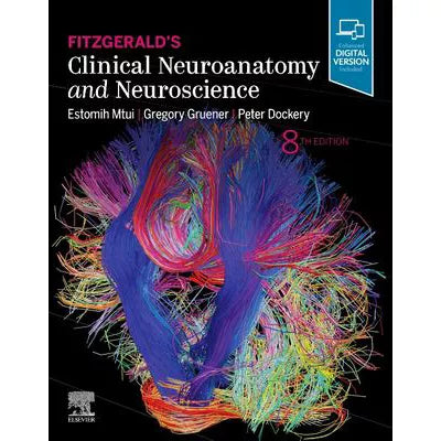 Fitzgerald's Clinical Neuroanatomy &amp; Neuroscience